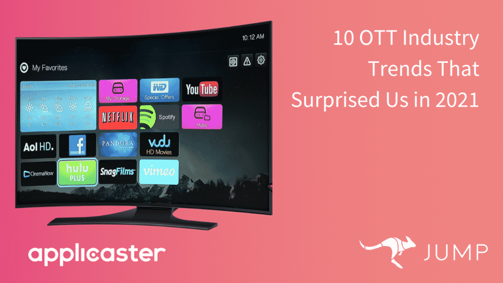 10 OTT Industry Trends That Surprised Us in 2021